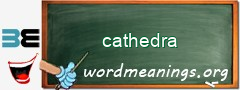WordMeaning blackboard for cathedra